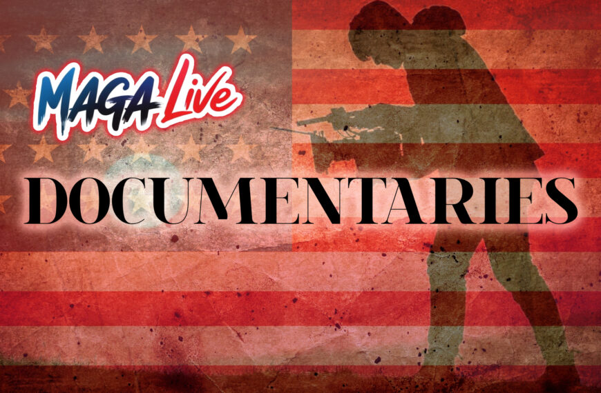 MAGA LIVE DOCUMENTARIES